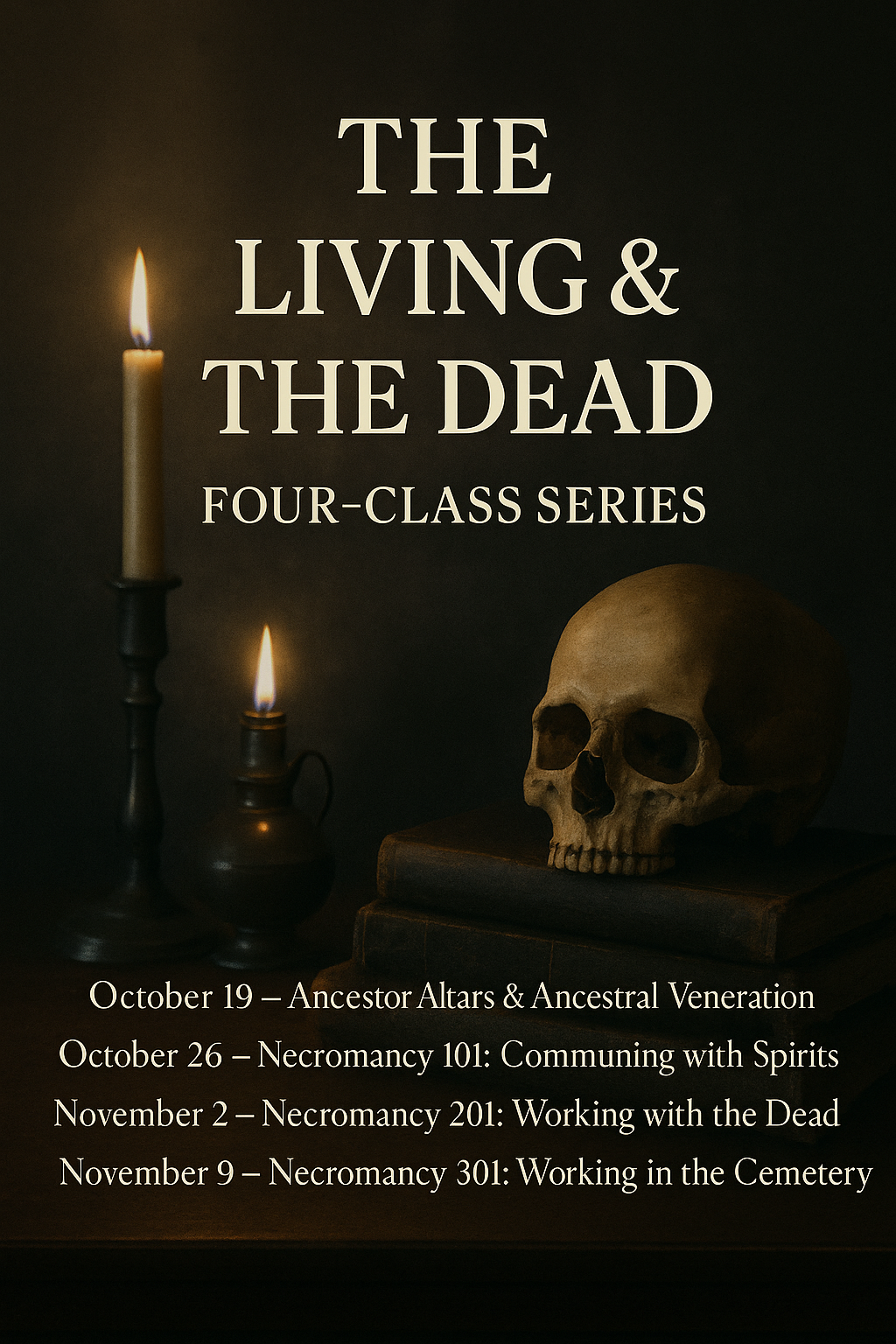 The Living & The Dead — Four-Class Series (In-Person, Longmont CO)