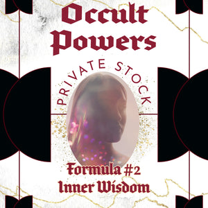 Occult Powers Formula #2 - Inner Wisdom