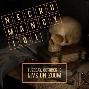 Necromancy 101 Live Webinar Recording